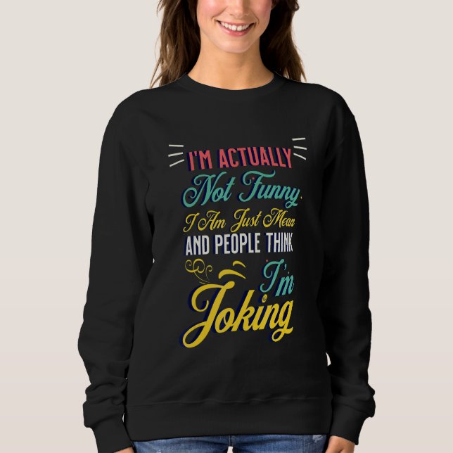 Moletom Na verdade não sou apenas Roupa 1 (Frente)