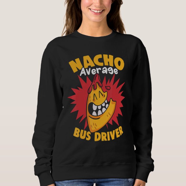 Moletom Nacho Average Bus Driver Cinco de Mayo School Busm (Frente)