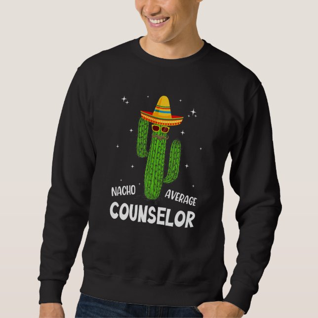 Moletom Nacho Average School Counselor Funny Cactus Lover  (Frente)