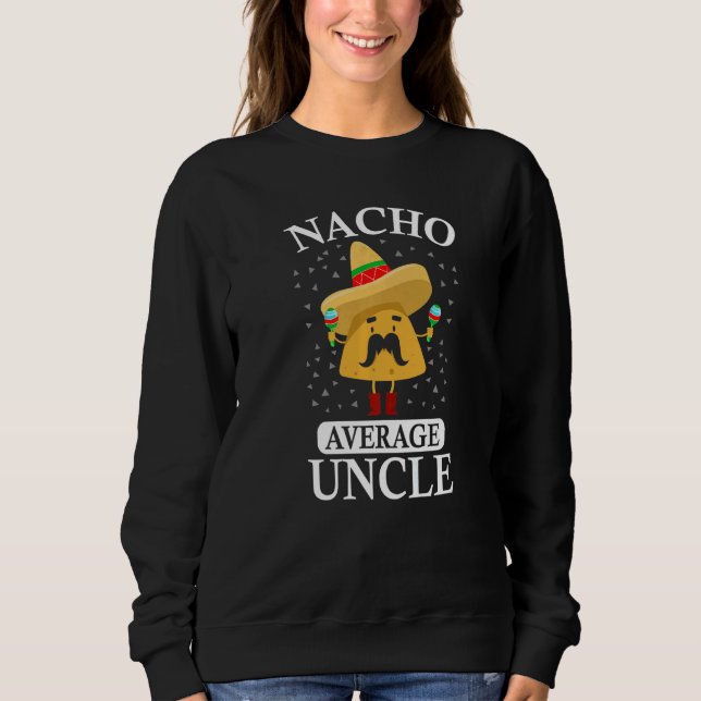 Moletom Nacho Average Uncle  Uncle (Frente)