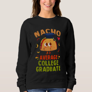 Moletom Nacho Média de Formando Universitário Engraçado Ta