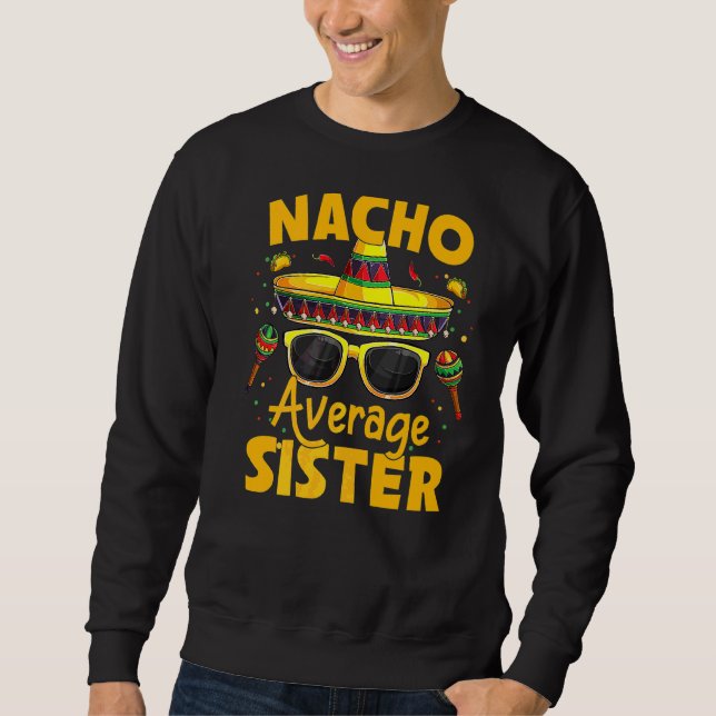 Moletom Nacho Média Irmã Mexicana Cinco De Mayo Fiesta (Frente)