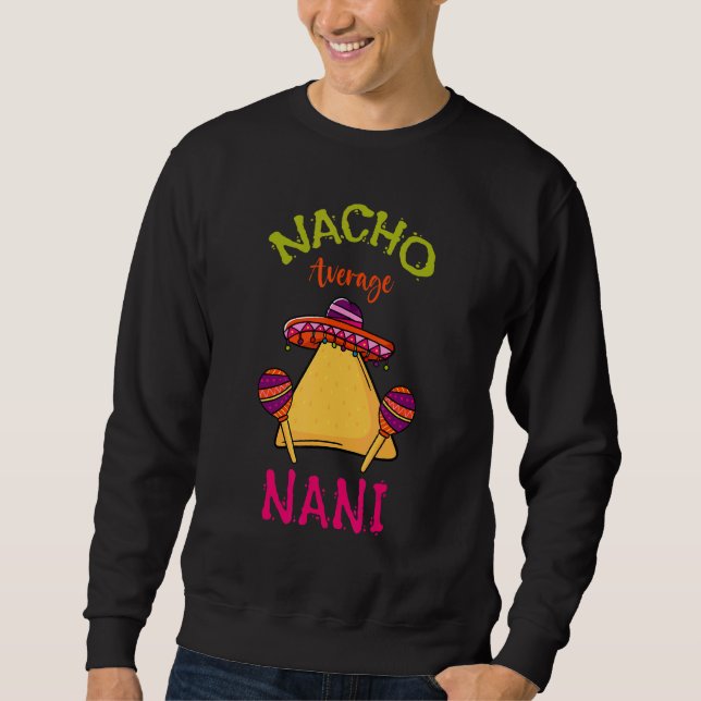 Moletom Nacho Média Nani Mexicano Cinco De Mayo Grandmoth (Frente)