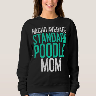 Moletom Nacho Média Padrão Poodle Mãe Cachorro Sobressalto