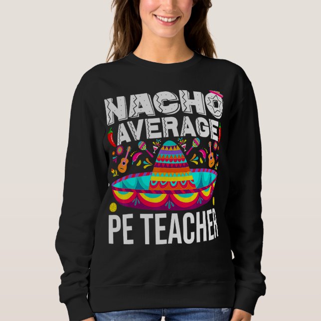 Moletom Nacho Média Pe Professor Cinco De Mayo Físico Ed (Frente)