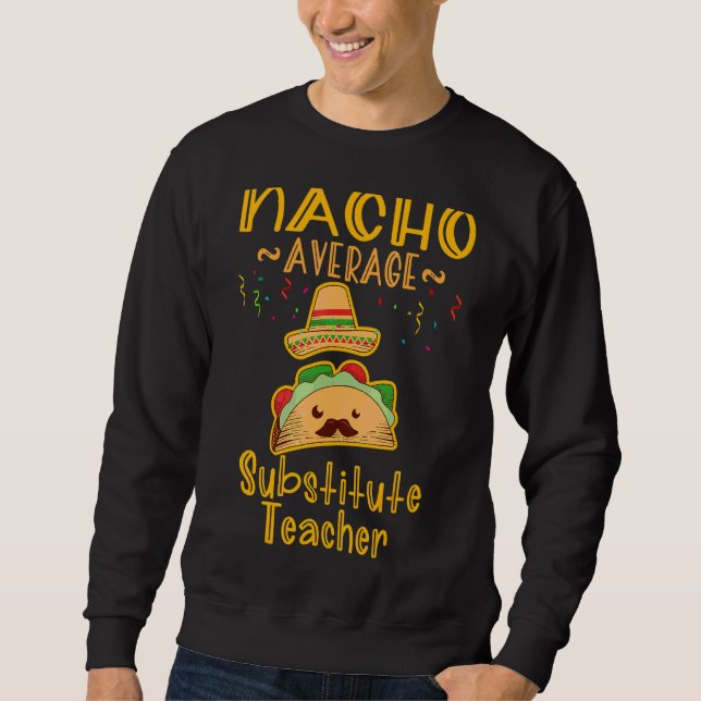 Moletom Nacho Média Substituta Professor Cinco De Mayo (Frente)