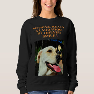 Moletom Nada Pode Bater Um Sorriso De Retriever Labrador