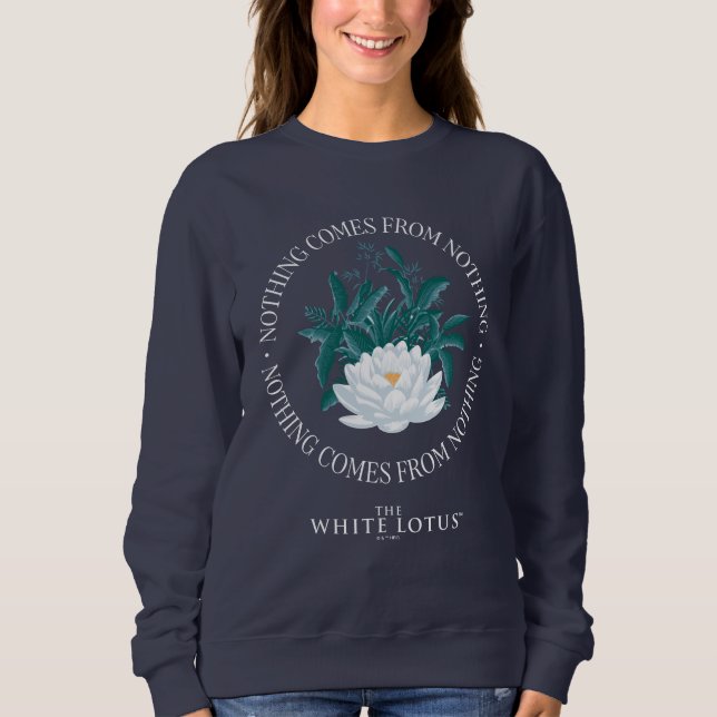 Moletom Nada Vem Do Nada - O Lotus Branco (Frente)