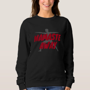 Moletom Namaste Away