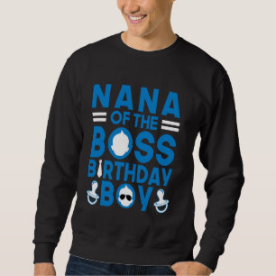 Moletom NANA Do Chefe Birthday Boy Funny Baby Family Pa