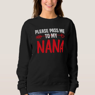 Moletom Nana querida, por favor me passe para minha Nana,