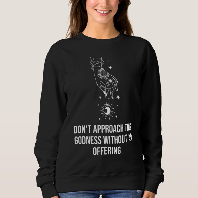 Moletom Não aborde essa divindade sem me oferecer (Frente)