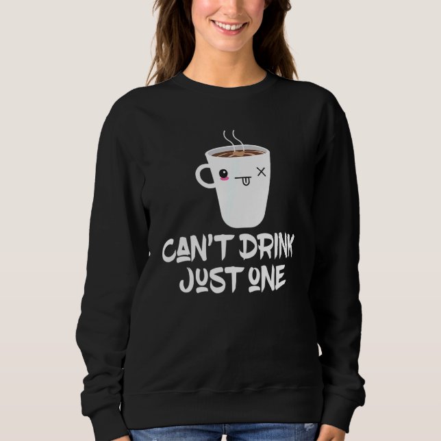 Moletom Não Beba Apenas Um Café (Frente)