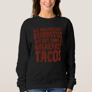 Moletom Não Burritos De Café Da Manhã Não São Os Mesmos Q