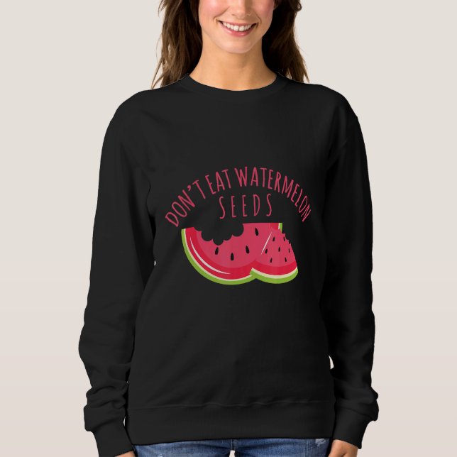 Moletom Não Coma Sementes De Melancia Fruta (Frente)