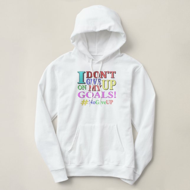 Moletom "NÃO DESISTA DOS OBJETIVOS" Design. Comprar Agora (Frente do Design)