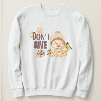 Moletom Não desista | Leão de Cute | Afirmação e motivação