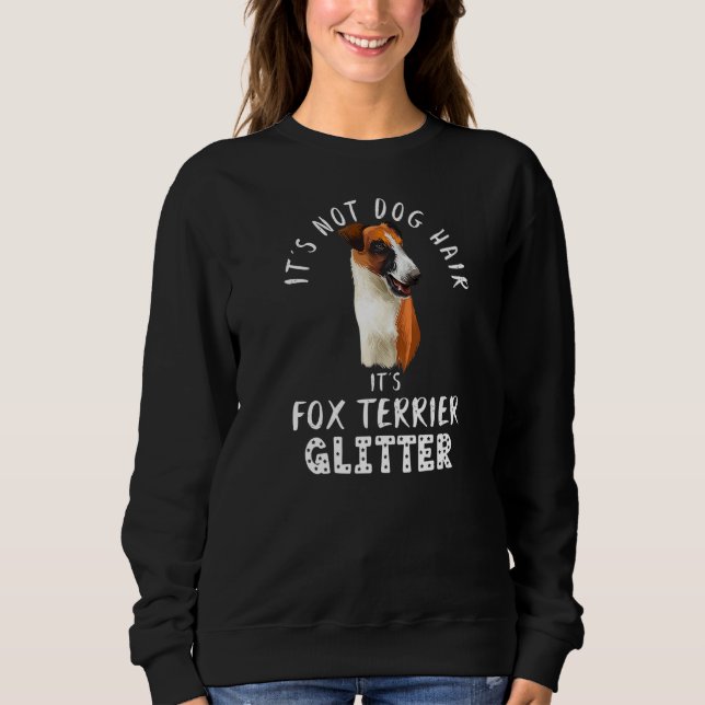 Moletom Não é Cabelo de Cachorro É Fox Terrier Glitter Eng (Frente)