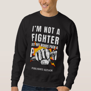 Moletom NÃO É Um Autor FIGHTER Writer NaNoWriMo