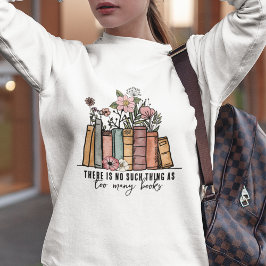 Moletom Não É Uma Coisa Que Muitos Livros São Florais
