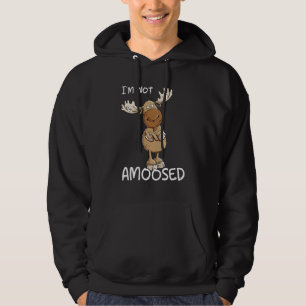 Moletom Não estou amontoado de alce selvagem