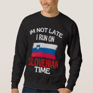 Moletom Não Estou Atrasado Em Correr No Tempo Esloveno Eng
