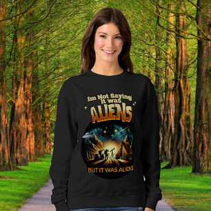 Moletom Não estou dizendo que eram Aliens, mas eram Aliens