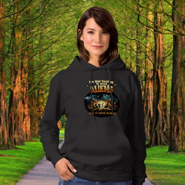 Moletom Não estou dizendo que eram Aliens, mas eram Aliens (Criador carregado)