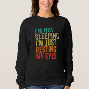 Moletom Não estou dormindo, só estou descansando os olhos,