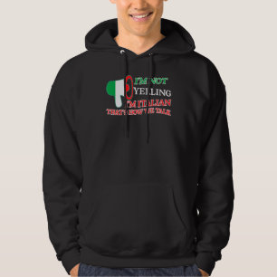 Moletom Não estou gritando que sou italiano. É assim que f