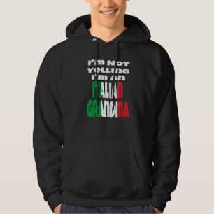 Moletom Não Estou Gritando Sou Uma Avó Italiana Bandeira D