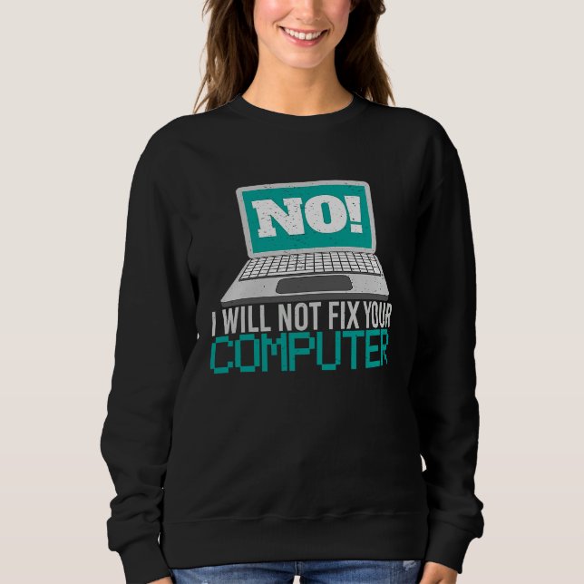 Moletom Não, eu não vou consertar o seu computador Program (Frente)