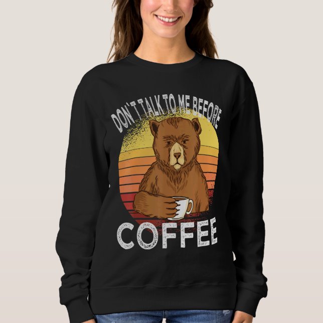 Moletom Não Fale Comigo Antes Do Café Urso De Café (Frente)