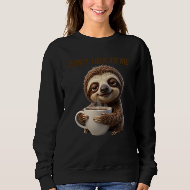 Moletom Não Fale Comigo Café Preguiça (Frente)