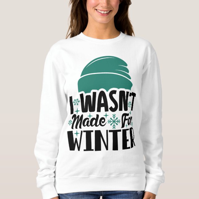Moletom Não foi feito para o inverno (Frente)