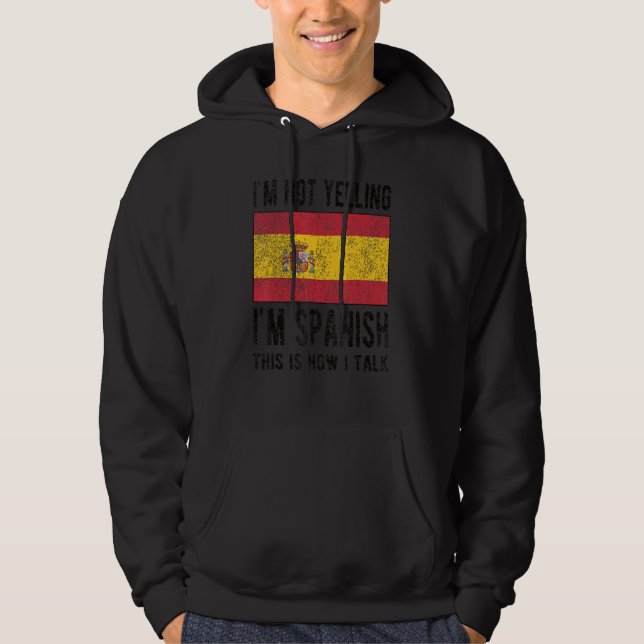 Moletom Não Gritando, sou Espanha Espanhola Raízes Espanho (Frente)