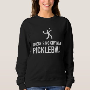 Moletom Não Há Choro No Jogador Dink de Pickleball Te