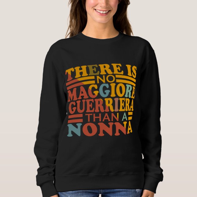 MOLETOM NÃO HÁ MAGGIORA GUERRIERA QUE NONNA. (Frente)