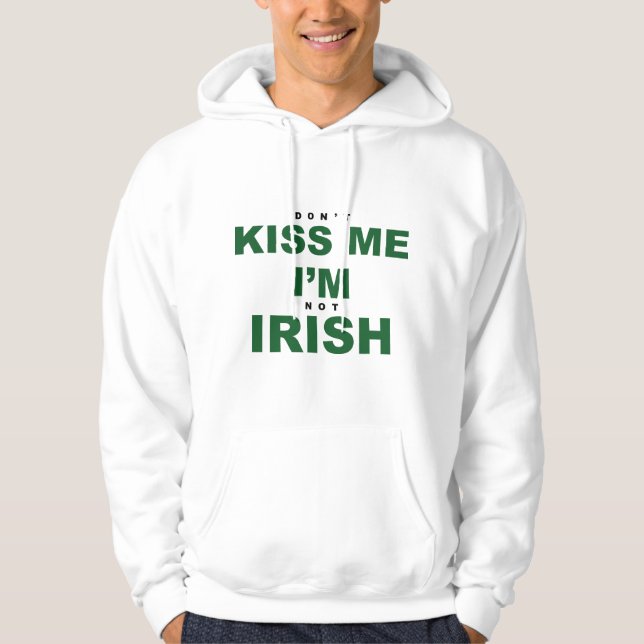 Moletom Não me beije, não sou irlandês (Frente)