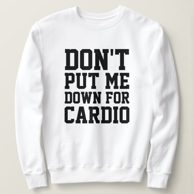 Moletom Não me coloque para o Cardio (Frente do Design)