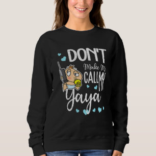 Moletom Não me faça chamar minha avó Yaya, vovô