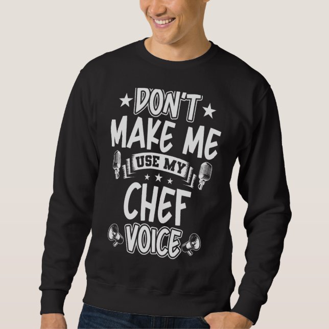 Moletom Não me faça usar minha voz chef (Frente)