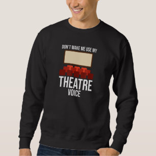 Moletom Não me faça usar minha voz de teatro direto