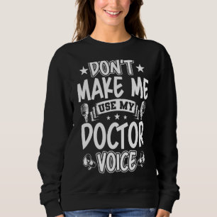 Moletom Não me faça usar minha voz do médico