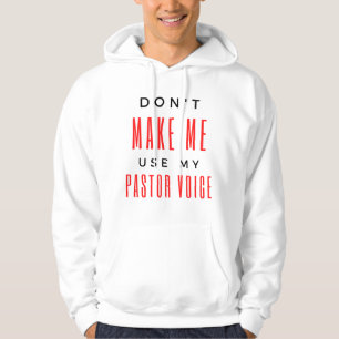 Moletom Não me faça usar minha voz do pastor