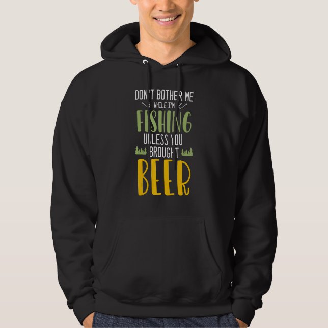 Moletom Não Me Incomode Enquanto Estou Pescando Cerveja E  (Frente)