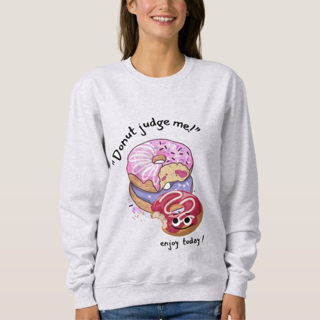 Moletom Não me julgue, aproveite hoje (Frente)