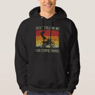 Moletom Não me sigas, faço coisas estúpidas, motociclis