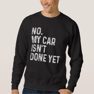 Moletom Não Meu Carro Não Está Pronto Ainda Mecânico De Ca