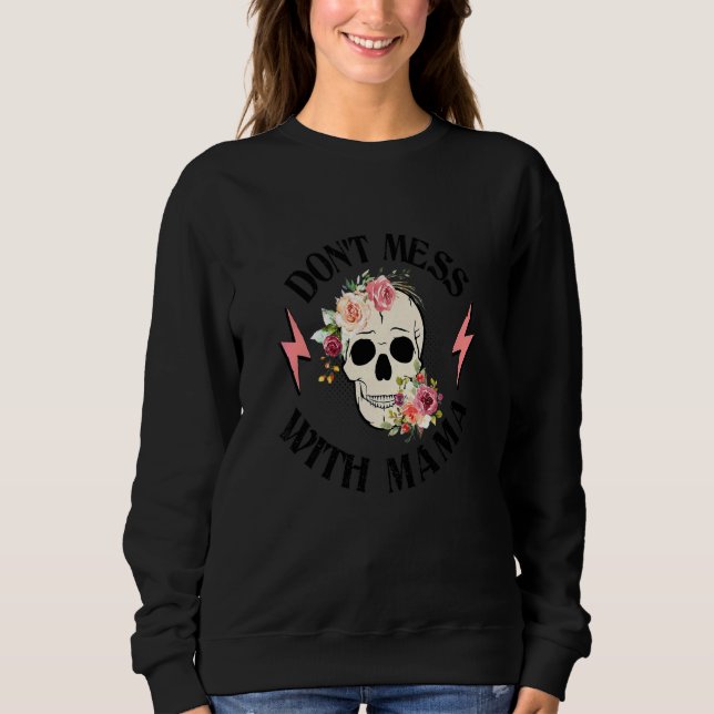Moletom Não Mexa Com Isso Com a Mamãe  Vida de Mãe Caveira (Frente)